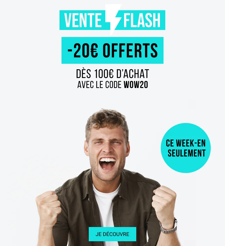 Vente Flash : 20€ offerts sur votre commande ce week-end !
